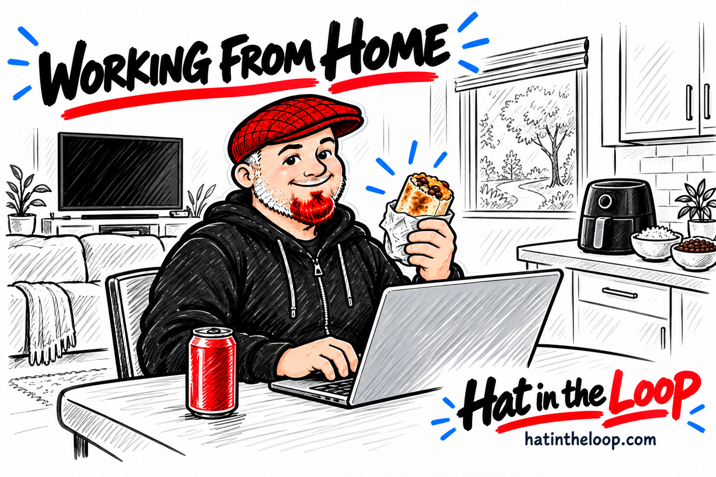 Whiteboard-style illustration of Aaron Murray, the Guy in the Hat, working at home on a laptop while holding a burrito, with an air fryer and prepared beans and rice nearby.